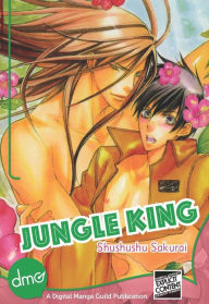 Title: Jungle King (Yaoi Manga), Author: Shushushu Sakurai