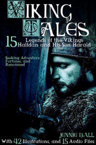 Title: 15 Viking Tales: With 42 Illustrations and 15 Free Online Audio Files., Author: Jennie Hall