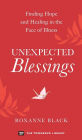 Unexpected Blessings: Finding Hope and Healing in the Face of Illness