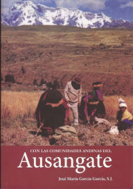 Title: Con las comunidades andinas del Ausangate, Author: Frederic Truslow