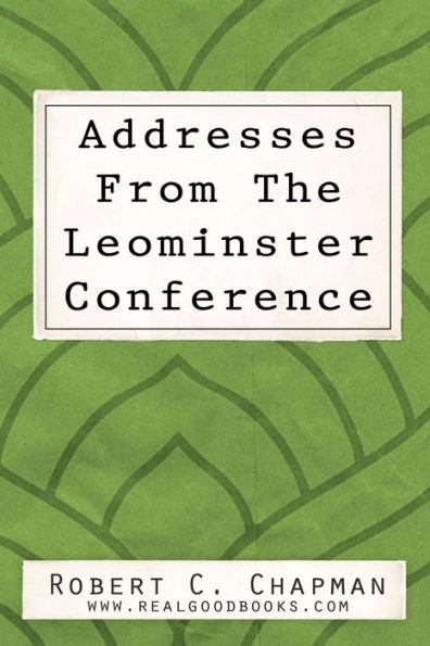 Addresses from the Leominster Conference