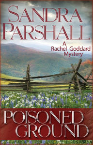 Title: Poisoned Ground, Author: Sandra Parshall