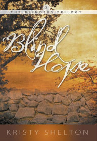 Title: Blind Hope, Author: Kristy Shelton