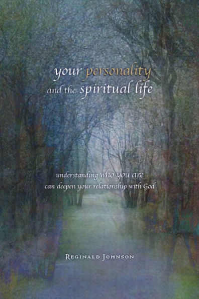 Your Personality and the Spiritual Life