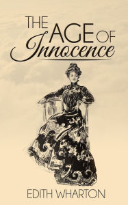 Title: The Age of Innocence (Special Edition with link to free audio book), Author: Edith Wharton