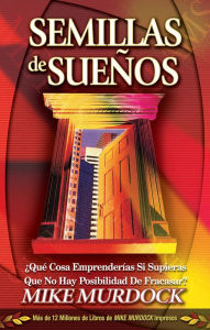 Title: Semillas de Sueños, Author: Mike Murdock