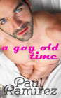 A Gay Old Time