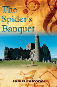 Title: The Spiders Banquet, Author: Julius Falconer