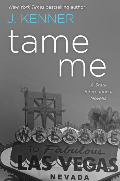 Tame Me: A Stark International Novella