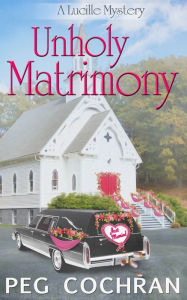 Title: Unholy Matrimony, Author: Peg Cochran