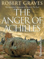 The Anger of Achilles: Homer's Iliad