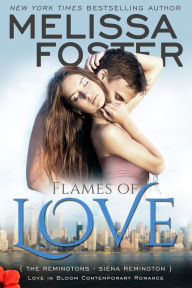 Title: Flames of Love (Love in Bloom: The Remingtons), Author: Melissa Foster