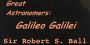 Great Astronomers: Galileo Galilei