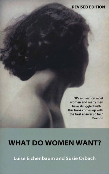 WHAT DO WOMEN WANT?