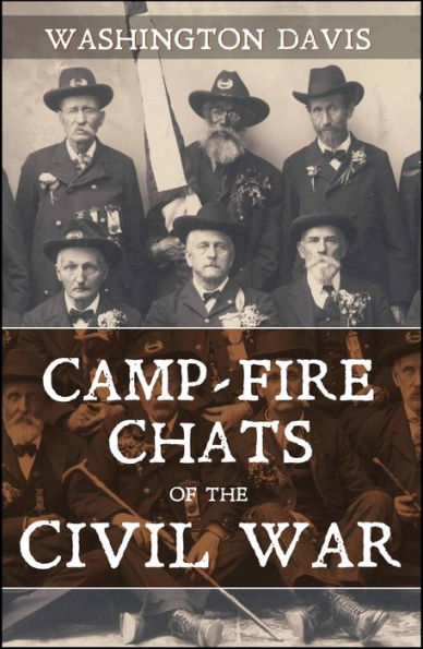 Camp-Fire Chats of the Civil War