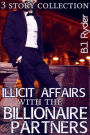Illicit Affairs with the Billionaire Partners - A Three Book Story Collection (Gay Menage Workplace Erotica)