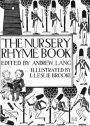 The Nursery Rhyme Book by Andrew Lang and L. Leslie Brooke Illustrated