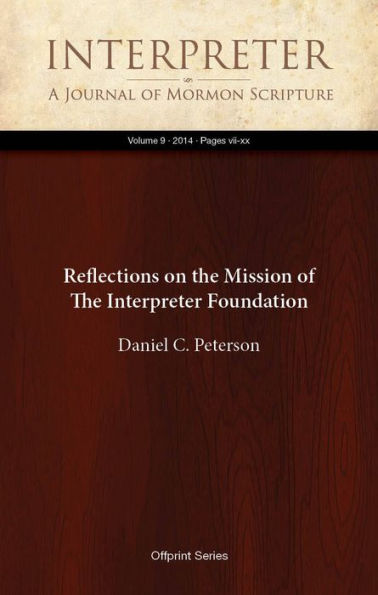 Reflections on the Mission of The Interpreter Foundation