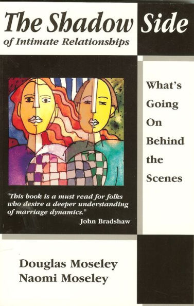 The Shadow Side of Intimate Relationships