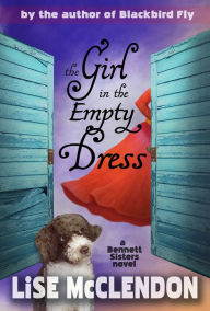 Title: The Girl in the Empty Dress, Author: Lise Mcclendon