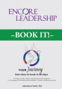 Encore Leadership Book It!