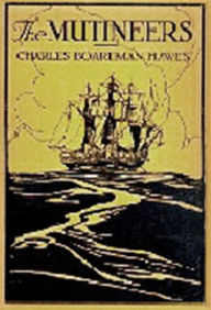 Title: The Mutineers, Author: Charles Boardman Hawes