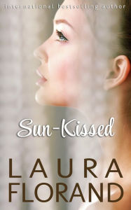 Title: Sun-Kissed, Author: Laura Florand