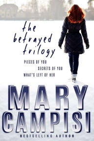 Title: The Betrayed Trilogy, Author: Mary Campisi