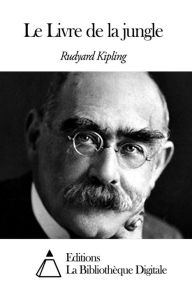 Title: Le Livre de la jungle, Author: Rudyard Kipling