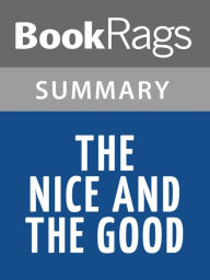 Title: The Nice and the Good by Iris Murdoch Summary & Study Guide, Author: BookRags