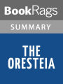 The Oresteia by Aeschylus Summary & Study Guide