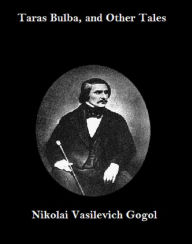 Title: Taras Bulba and Other Tales, Author: Nikolai Gogol