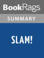 Slam! by Walter Dean Myers l Summary & Study Guide