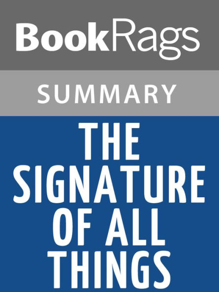 The Signature of All Things by Elizabeth Gilbert l Summary & Study Guide