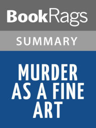 Title: Murder as a Fine Art by David Morrell l Summary & Study Guide, Author: BookRags