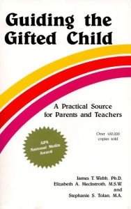 Title: Guiding the Gifted Child, Author: James Webb