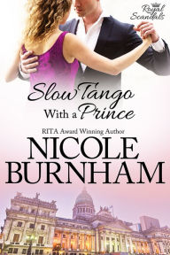 Title: Slow Tango With a Prince, Author: Nicole Burnham