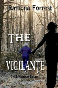 Title: The Vigilante, Author: Ramona forrest