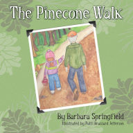 Title: The Pinecone Walk, Author: Barbara Springfield