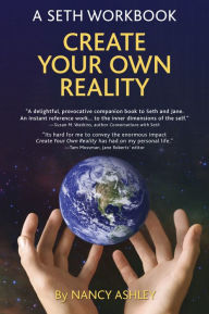 Title: Create Your Own Reality: A Seth Workbook, Author: Rick Stack