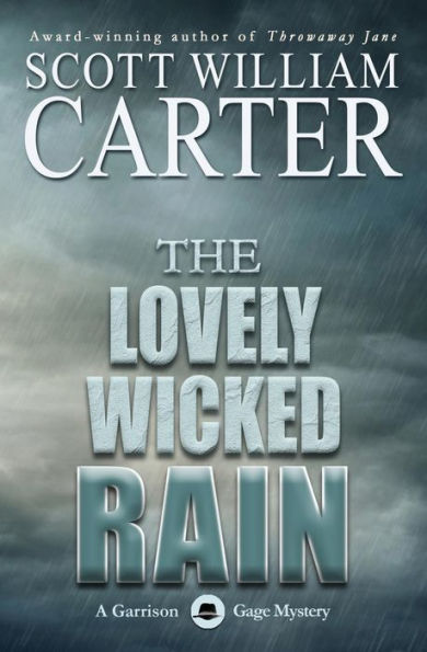 The Lovely Wicked Rain: An Oregon Coast Mystery: A Garrison Gage Mystery