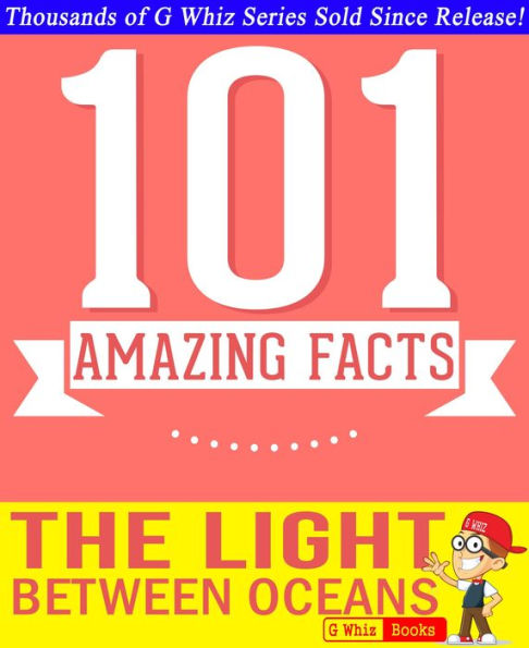 The Light Between Oceans - 101 Amazing Facts You Didn't Know