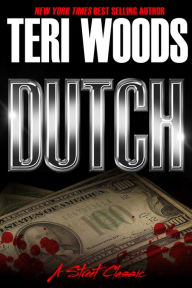 Title: Dutch I, Author: Teri Woods