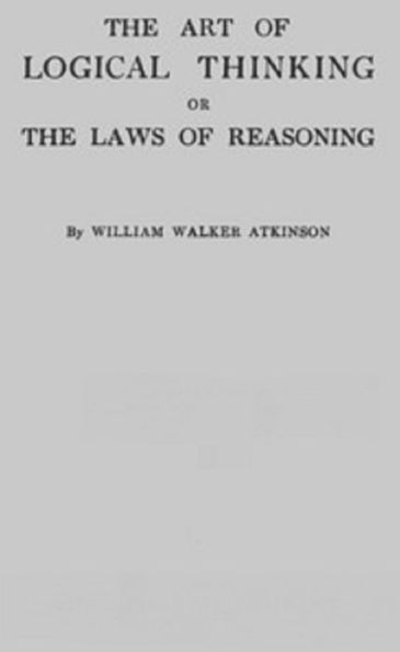 The Art of Logical Thinking