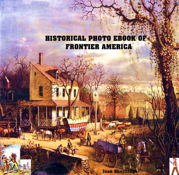 Historical Photo EBook of Frontier America