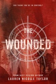 Title: The Wounded, Author: Lauren Nicolle Taylor