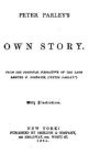 Peter Parley's Own Story (Illustrated)