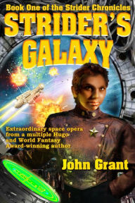Title: Strider's Galaxy, Author: John Grant