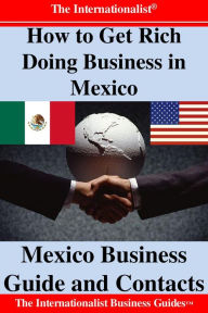 Title: How to Get Rich Doing Business in Mexico, Author: Patrick W. Nee