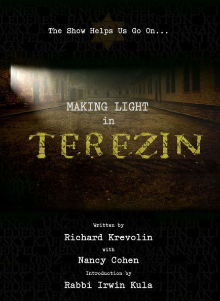 Making Light in Terezin: The Show Helps Us Go On